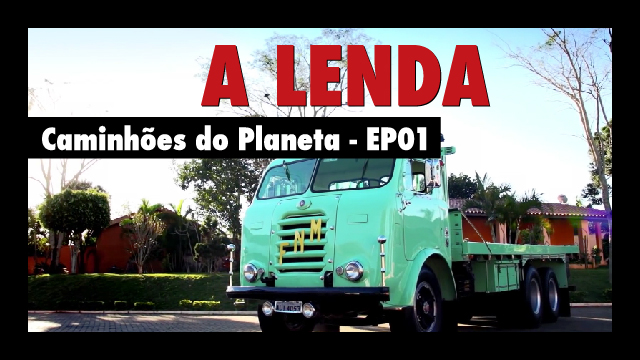 Caminhões do Planeta - A Lenda Ep 01