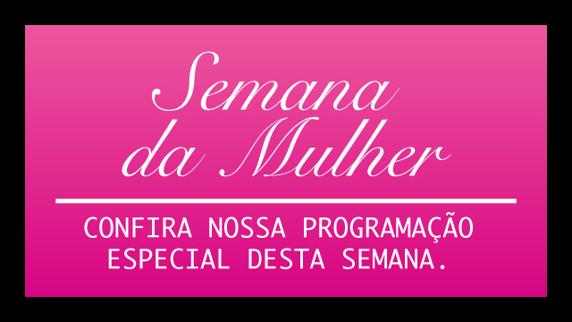 Programação Semanal –8 a 12 de Março