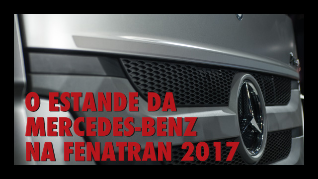 O estande da Mercedes-Benz na FENATRAN 2017