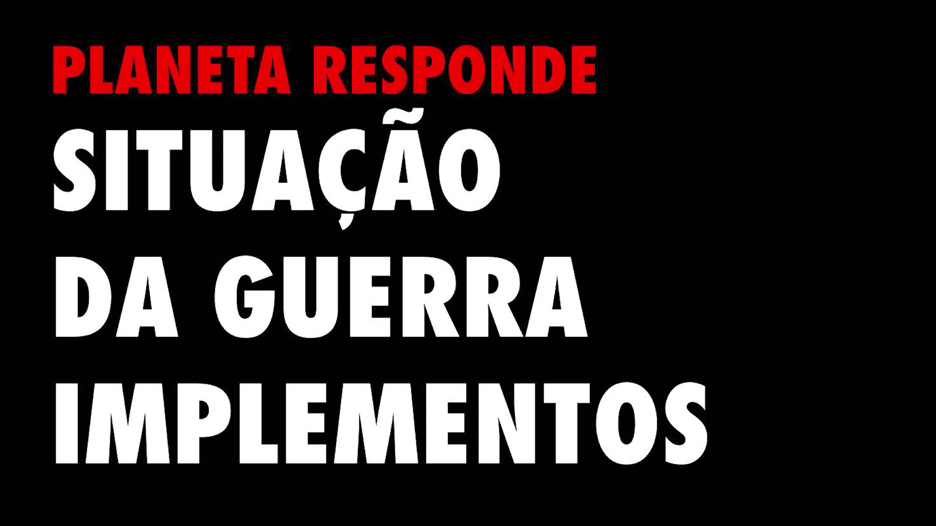 PR #05 - Situação Guerra Implementos