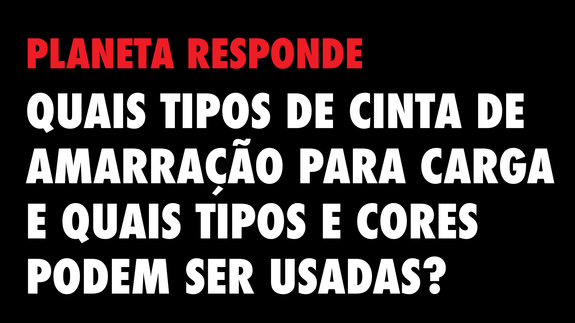 PR #13 -Cintas de amarração?