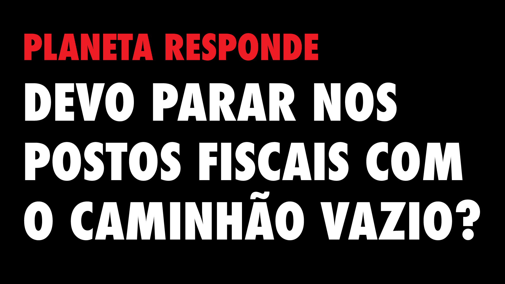 PR #14 -Parar nos postos fiscais vazio?