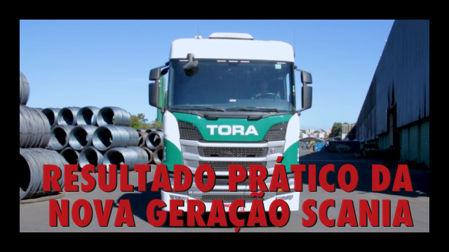 Resultados práticos da Scania Nova Geração na TORA transporte