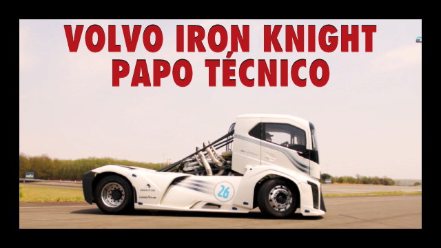 Volvo Iron Knight – Papo Técnico