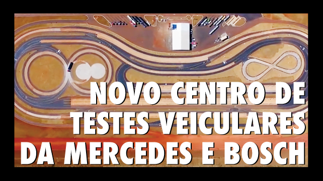 Novo Centro de Testes Veiculares da Mercedes-Benz e Bosch