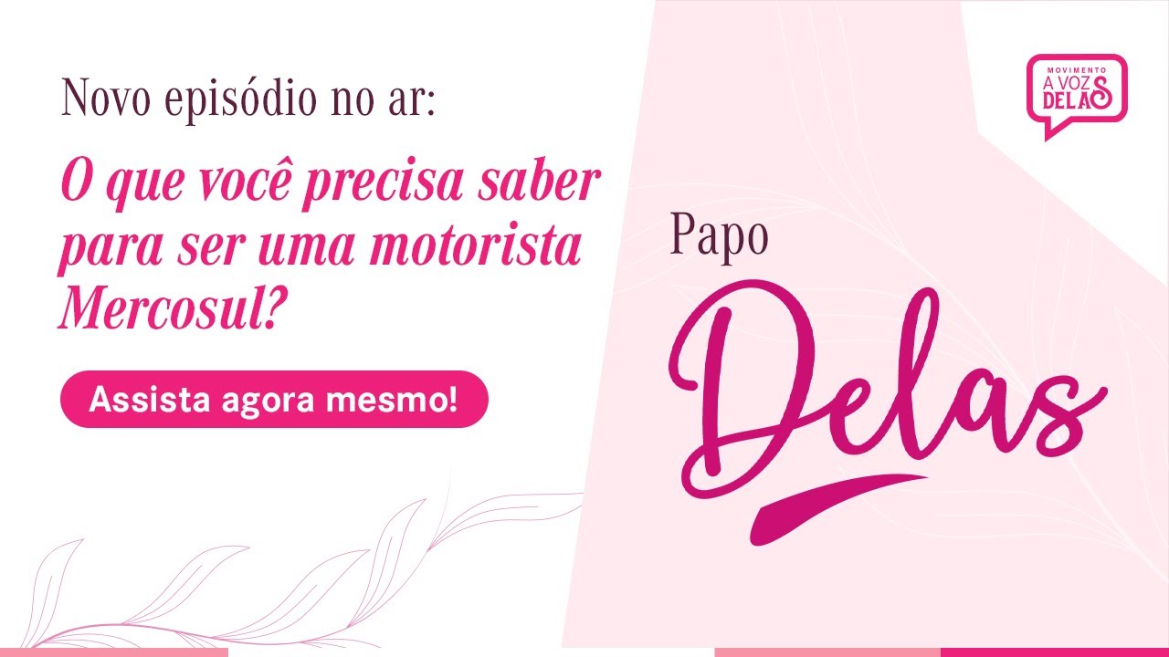 Novo episódio do Papo Delas destaca mulheres que cruzam fronteiras no transporte internacional