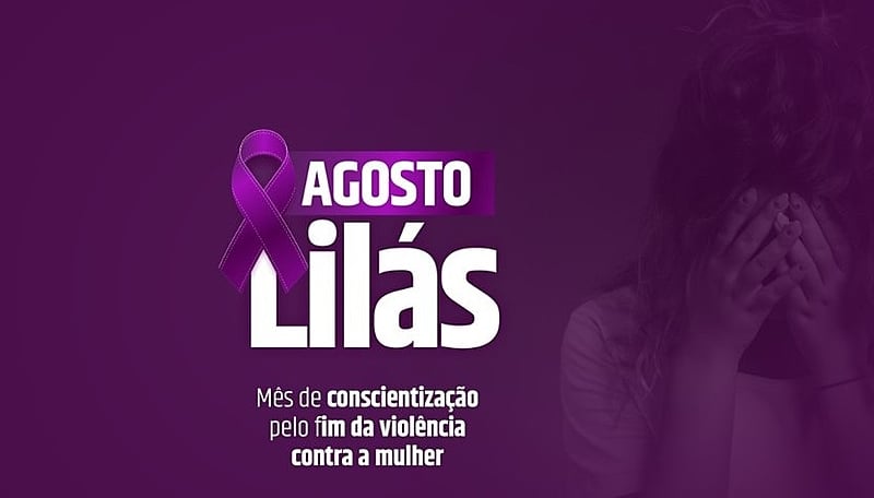 Agosto Lilás: um mês para levantar a voz contra a violência à mulher